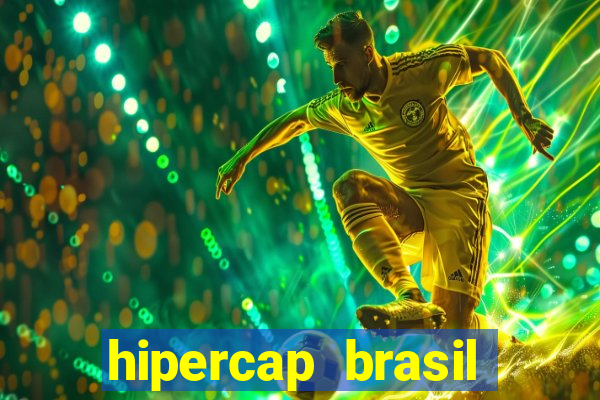 hipercap brasil como funciona